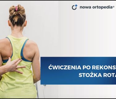 Ćwiczenia po artroskopii barku, rekonstrukcji stożka rotator&oacute;w